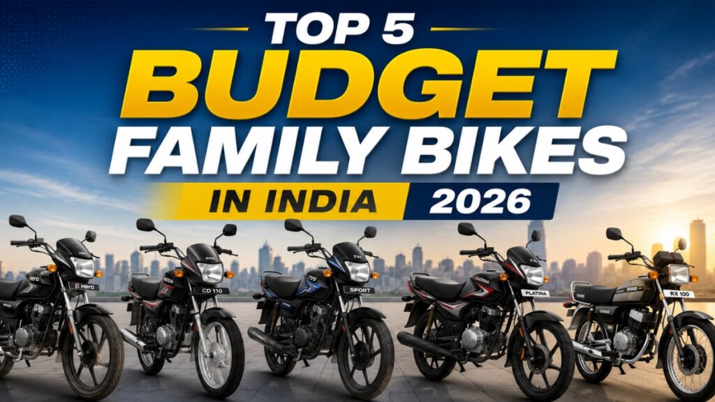 Top 5 Budget Family Bikes In India 2026